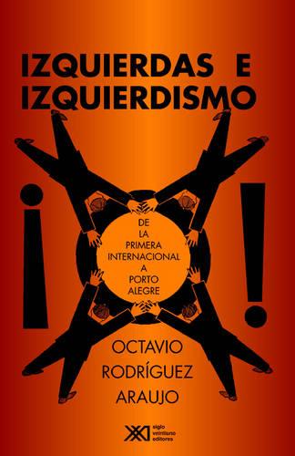 Izquierdas E Izquierdismo (Paperback)