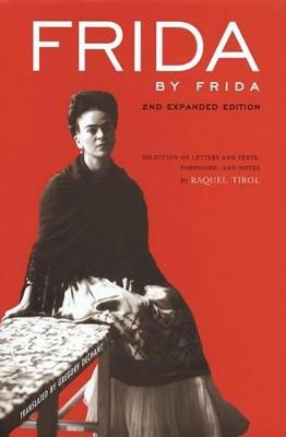 Frida by Frida: Selection of Letters and Texts (Hardback)