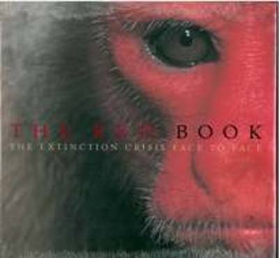 The Red Book: The Extinction Crisis Face to Face (Hardback)