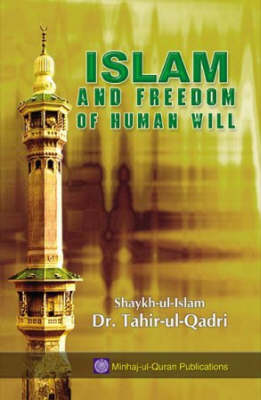 Islam and Freedom of Human Will (Paperback)