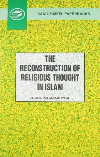 The Reconstruction of Religious Thought in Islam (Paperback)