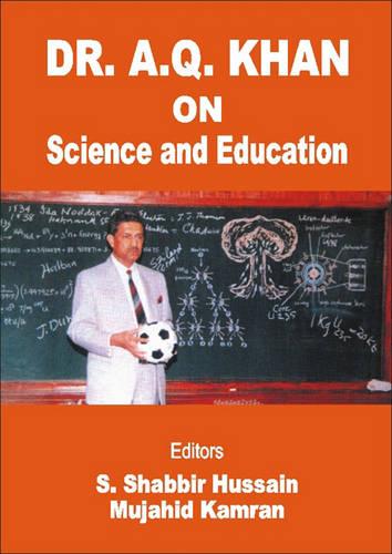 Dr. A. Q. Khan on Science and Education (Hardback)