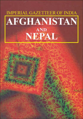 Afghanistan and Nepal: Imperial Gazetteer (Hardback)
