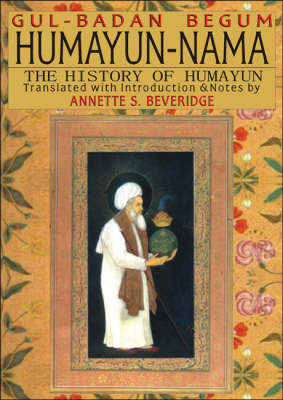 Humayun Nama: The History of Humayun (Hardback)