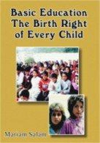 Basic Education, The Birth Right of Every Child (Hardback)