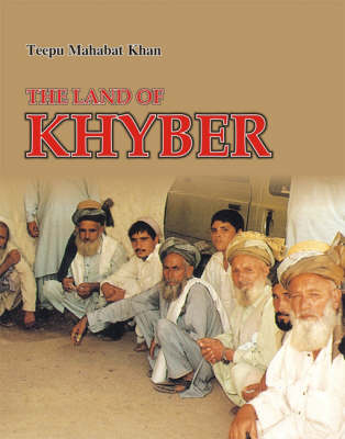 The Land of Khyber (Hardback)