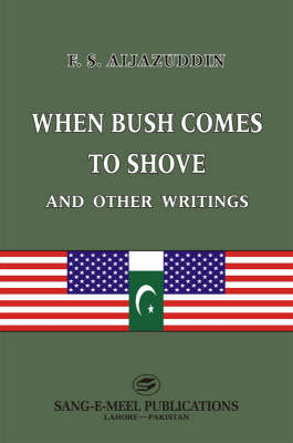 When Bush Comes to Shove and Other Writings (Hardback)