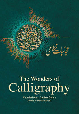 The Wonders of Calligraphy (Hardback)