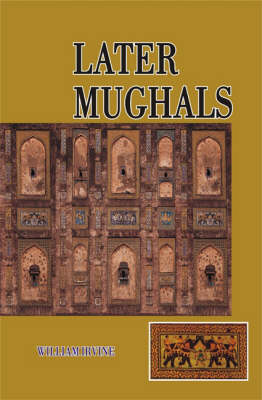 Later Mughals (Hardback)