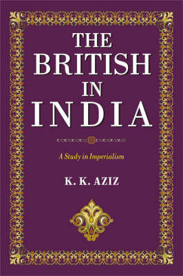 The British in India: A Study in Imperialism (Hardback)