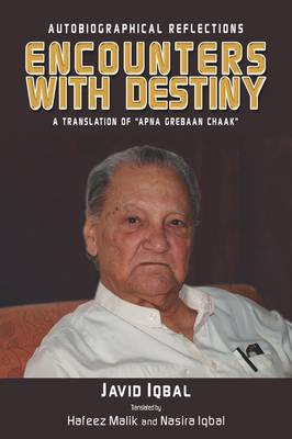 Encounters with Destiny: A Translation of "Apna Garebaan Chaak" (Hardback)
