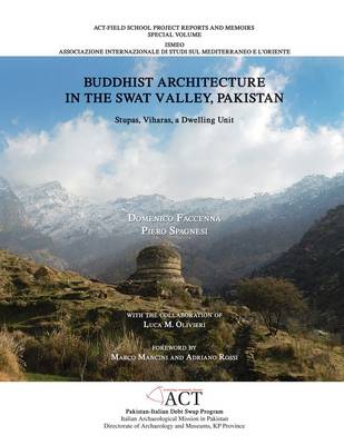 Buddhist Architecture in the Swat Valley, Pakistan: Stupas, Viharas, a Dwelling Unit (Hardback)