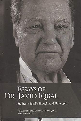 Essays of Dr Javid Iqbal: Studies in Iqbal Thought and Philosophy (Hardback)