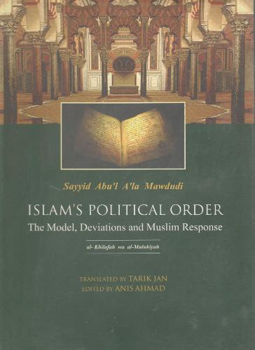 Islam's Political Order, The Models, Deviations and Muslim Response (Hardback)