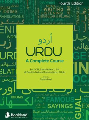 URDU a Complete Course: For GCSE, Intermediate 1,2 & All Scottish National Examinations of Urdu (Paperback)