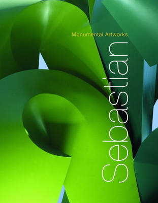 Sebastian: Monumental Works (Hardback)