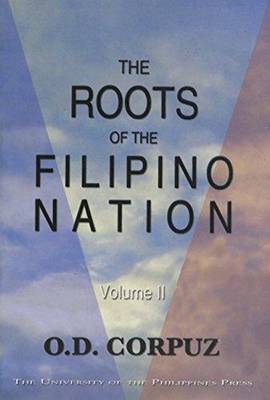 The Roots of the Filipino Nation, Volume II (Paperback)