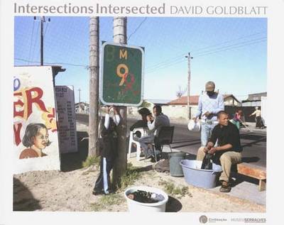 David Goldblatt: Intersections Intersected (Hardback)