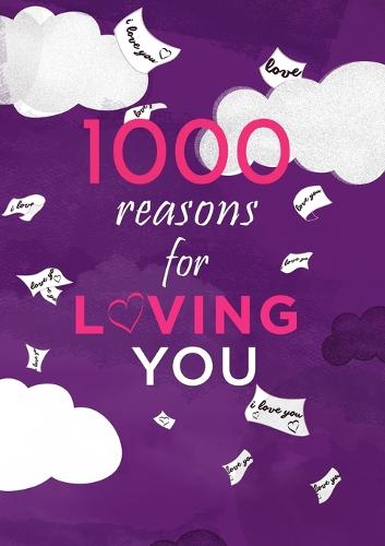 1000 Reasons for Loving You (Paperback)