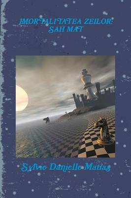 Imortalitatea Zeilor: Sah Mat (Paperback)
