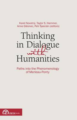 Thinking in Dialogue with Humanities: Paths into the Phenomenology of Merleau-Ponty - Post-Scriptum OPO (Paperback)