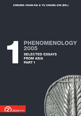 Phenomenology 2005: Selected Essays from Asia Pt. 1.1 - Postscriptum OPO (Paperback)