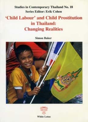 Child Labour and Child Prostitution in Thailand (Paperback)