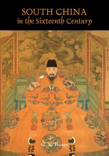 South China In The Sixteenth Century (Paperback)