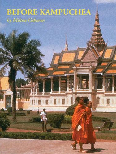 Before Kampuchea: Preludes To Tragedy (Paperback)