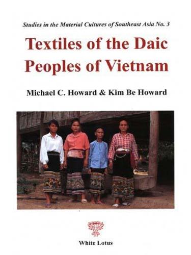 Textiles of the Daic People of Vietnam (Paperback)