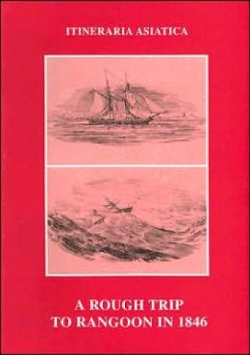 A Rough Trip To Rangoon In 1846 (Paperback)