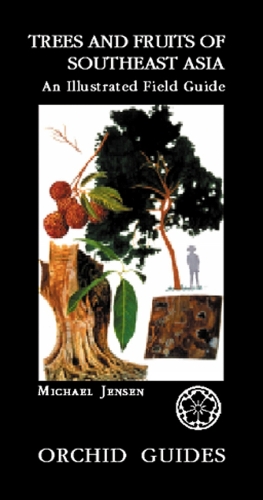 Trees And Fruits Of South-east Asia: An Illustrated Field Guide (Paperback)