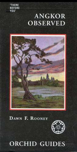 Angkor Observed: A Travel Anthology Of Those There Before (Paperback)