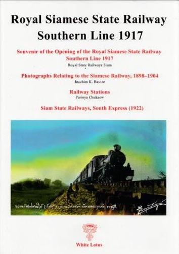 Royal Siamese State Railway Southern Line 1917 (Paperback)