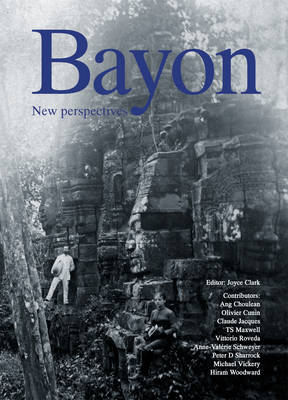 Bayon: New Perspectives (Hardback)