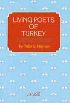 Living Poets of Turkey: An Anthology of Modern Poems Translated with an Introduction (Paperback)