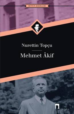 Mehmet Akif - Dergah Yayinlari 175 (Paperback)