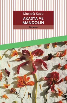 Akasya Ve Mandolin - Dergah Yayinlari 195 (Paperback)