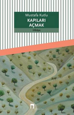 Kapilari Acmak - Dergah Yayinlari 368 (Paperback)