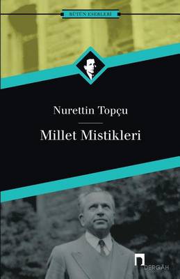 Millet Mistikleri: Ruh Cephesinden Simalar - Dergah Yayinlari 238 (Paperback)