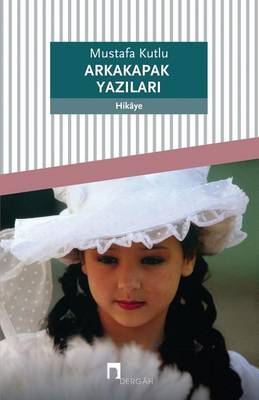 Arkakapak Yazilari - Dergah Yayinlari 157 (Paperback)