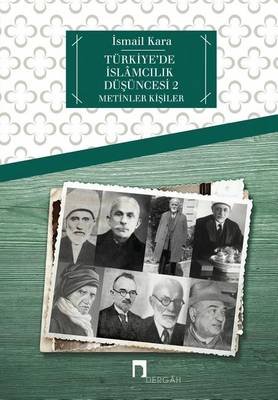T rkiye'de Islamcilik Dusuncesi 2: Metinler / Kisiler - Dergah Yayinlari 461 (Paperback)
