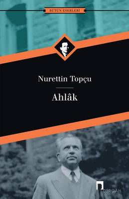 Ahlak - Dergah Yayinlari 305 (Paperback)