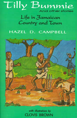 Tilly Bummie: LIFE IN JAMAICAN COUNTRY & TOWN (Paperback)