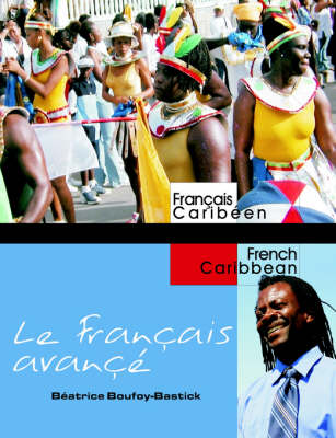 Le Francaise Avanc: Advanced French for Caribbean Students (Paperback)