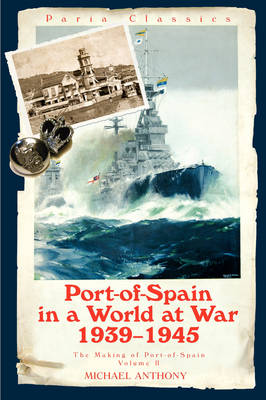 Port-of-Spain in a World at War (Paperback)