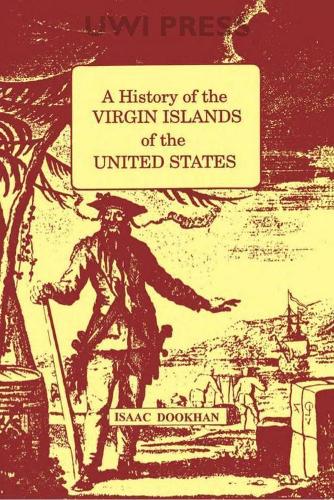A History of the Virgin Islands of the United States (Book)