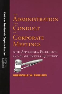 The Administration and Conduct of Corporate Meetings - UWICED occasional paper series (Hardback)