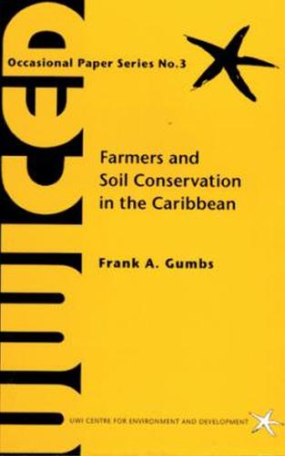 Farmers and Soil Conservation in the Caribbean - (UWICED) Occasional Paper Series (Paperback)