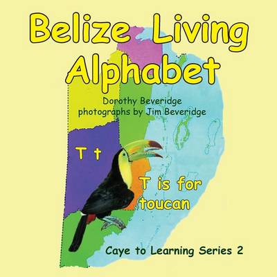 Belize Living Alphabet (Paperback)